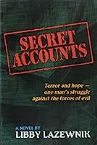 Secret Accounts: Terror and Hope - One Man's Struggle Against the Forces of Evil 